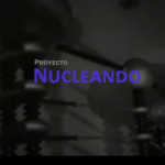 Presentación del Proyecto Nucleando